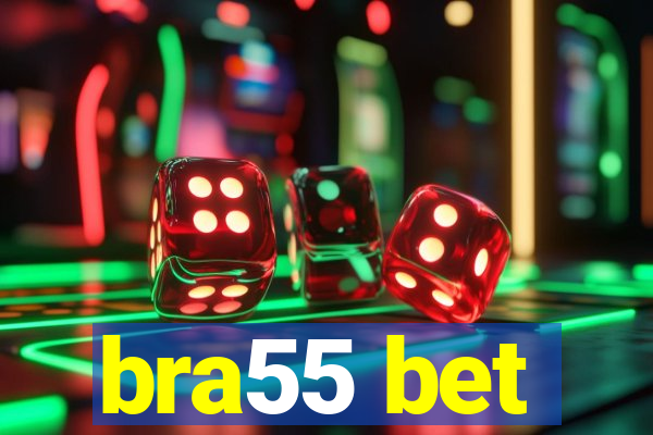 bra55 bet